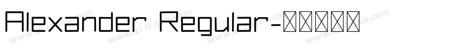 Alexander Regular字体转换